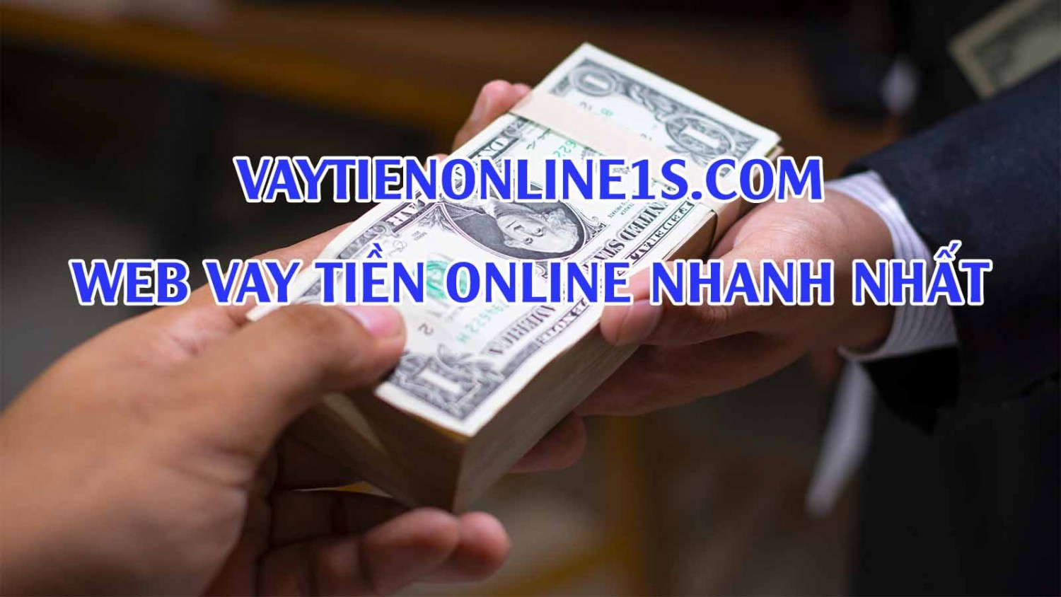 VaytienOnline1s.com Web vay tiền Online nhanh nhất